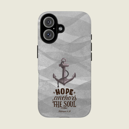 Hope Anchors the Soul iPhone Case
